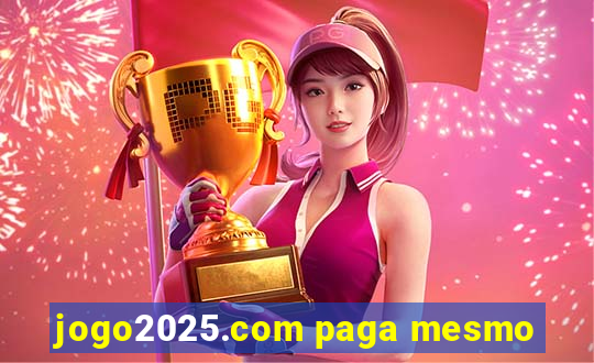 jogo2025.com paga mesmo